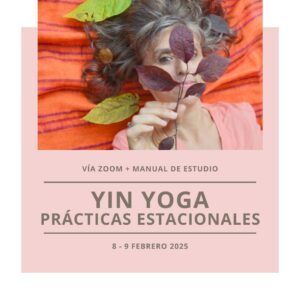 Módulo de Yin Yoga y Prácticas Estacionales